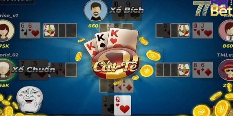 Hiểu về Cát tê 77bet
